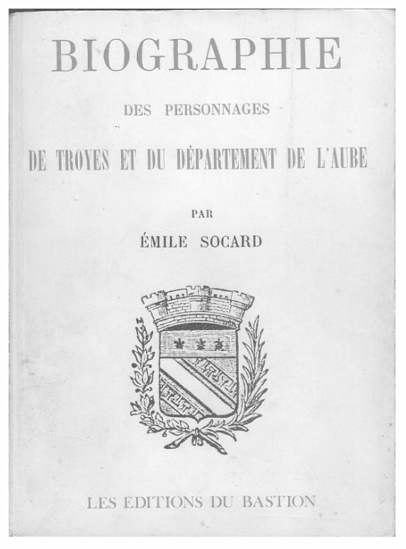 Biographie de Troyes et du Dpartement de l'Aube